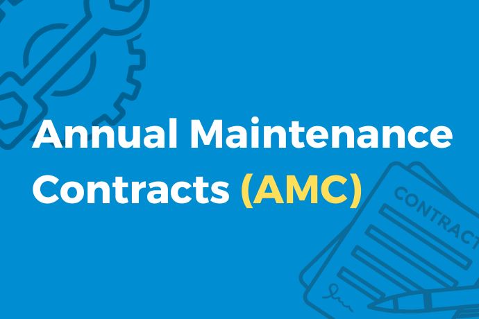 Annual Maintenance Contracts(AMC): Everything you need to know