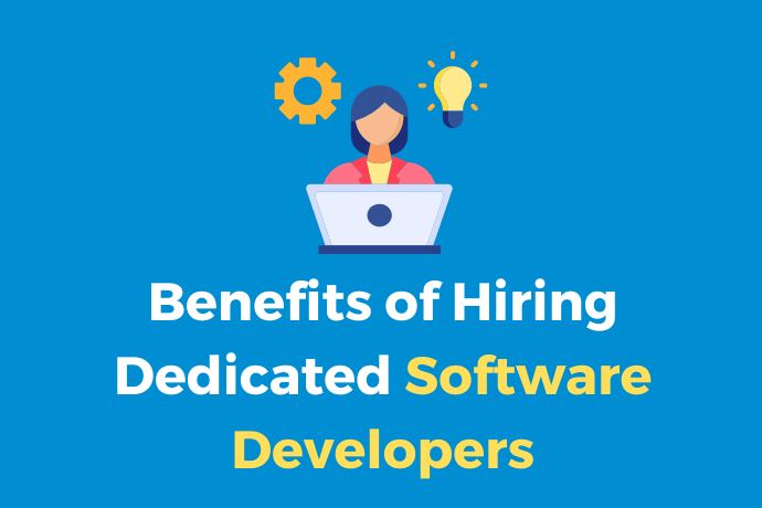 Benefits of Hiring Dedicated Software Developers