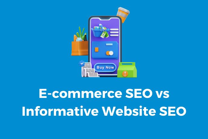 Understanding the Distinction: E-commerce SEO vs. Informative Website SEO